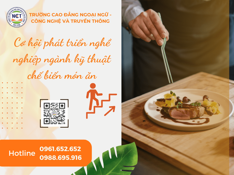 Cơ hội phát triển nghề nghiệp ngành kỹ thuật chế biến món ăn