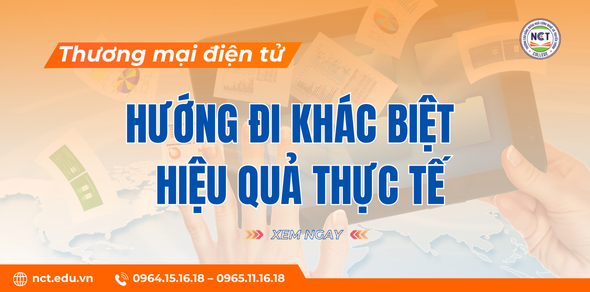 Thương mại điện tử - Hướng đi khác biệt - Hiệu quả thực tế tại Cao đẳng Ngoại ngữ - Công nghệ và Truyền thông