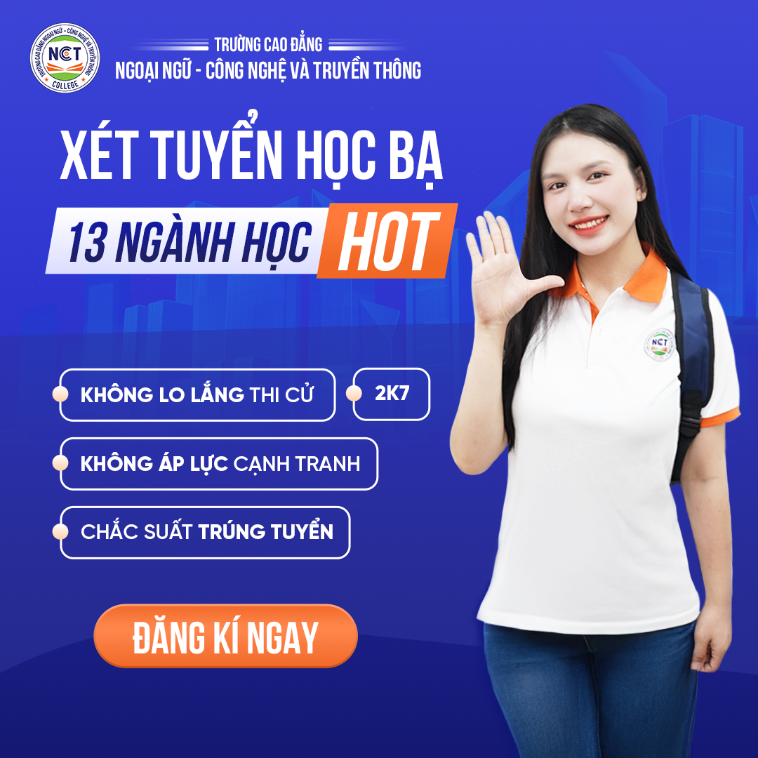 NCT College xét tuyển học bạ 13 ngành hot