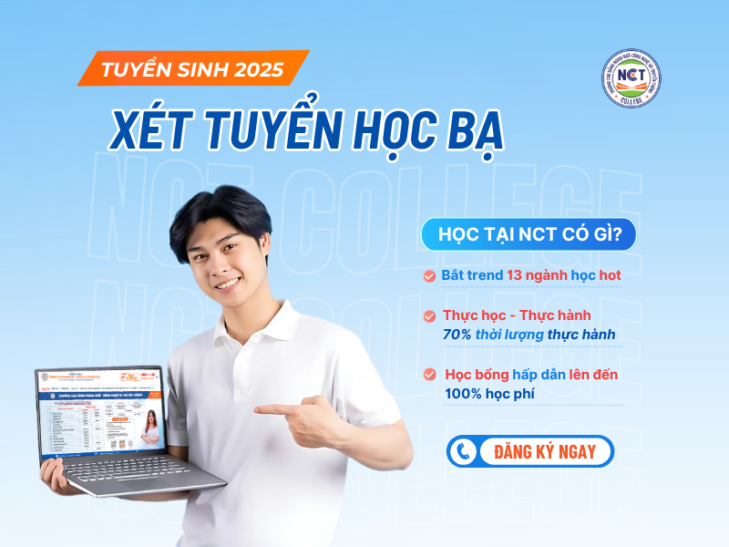 Xét tuyển học bạ tại NCT College - Giảm áp lực, nhẹ gánh lo âu 
